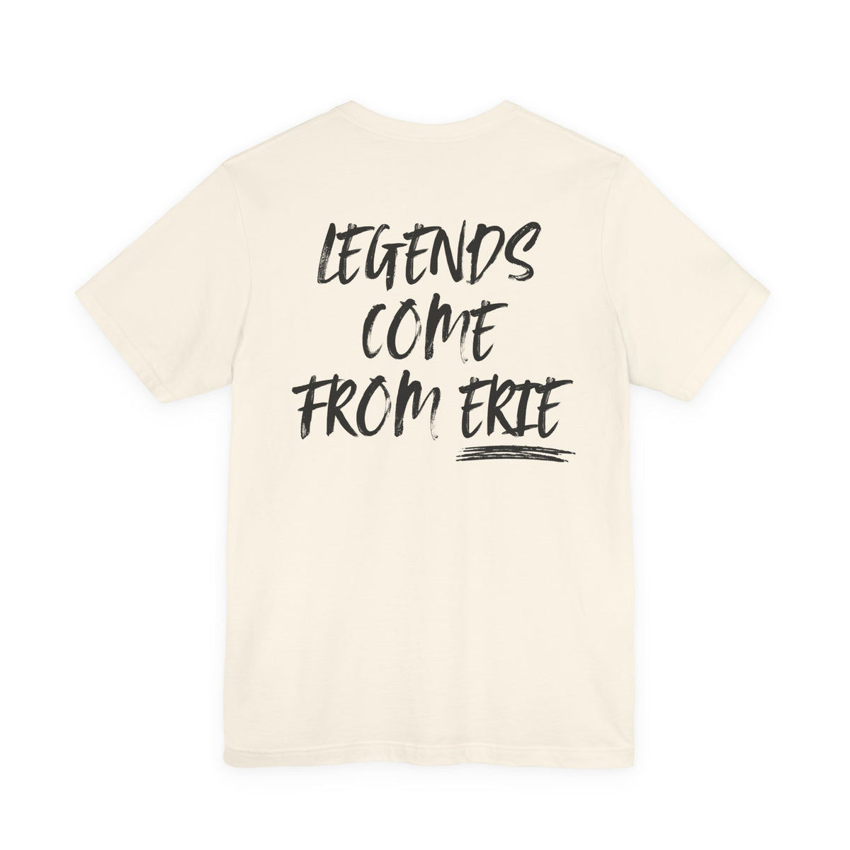 Legends Come From Erie T-Shirt